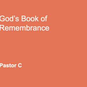 God’s Book Of Remembrance