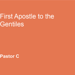 First Apostle to the Gentiles