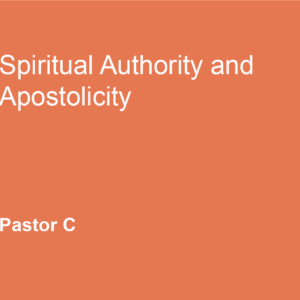 Spiritual Authority and Apostolicity