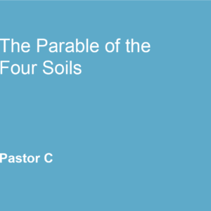 The Parable of the Four Soils