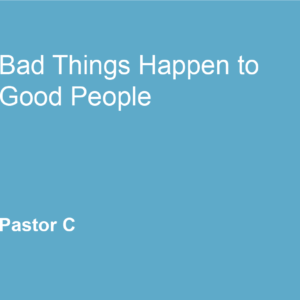 Bad Things do Happen to Good People