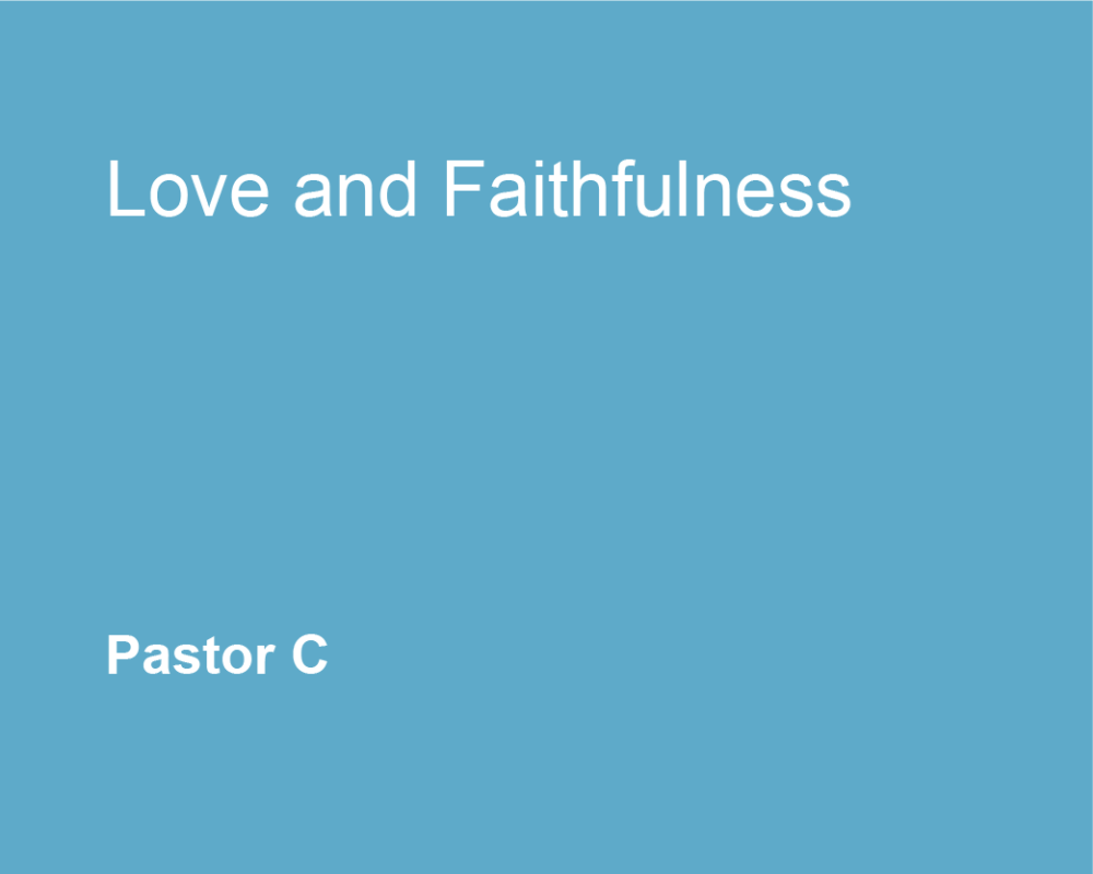 Love and Faithfulness