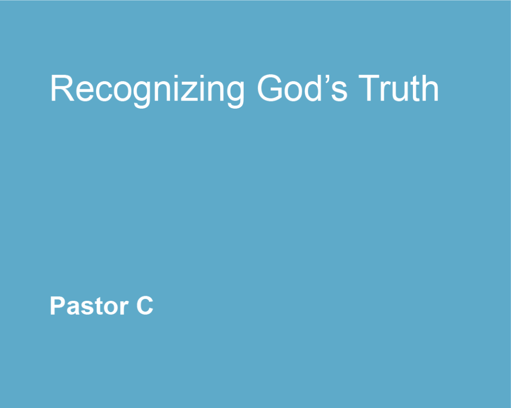 Recognizing God’s Truth