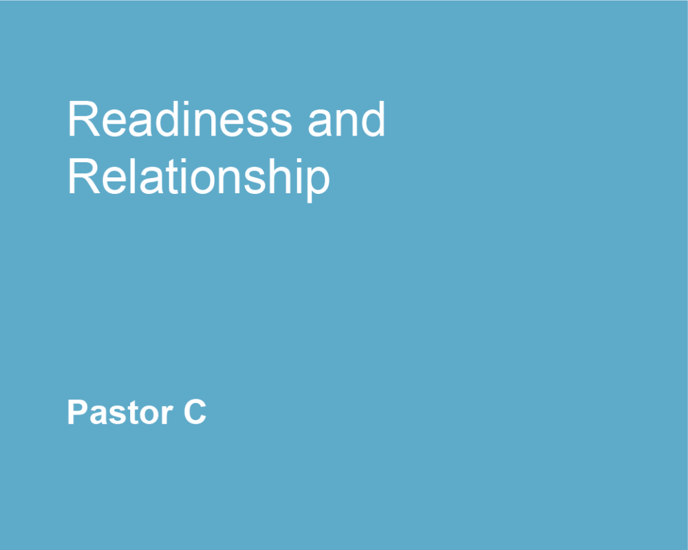 Readiness and Relationship