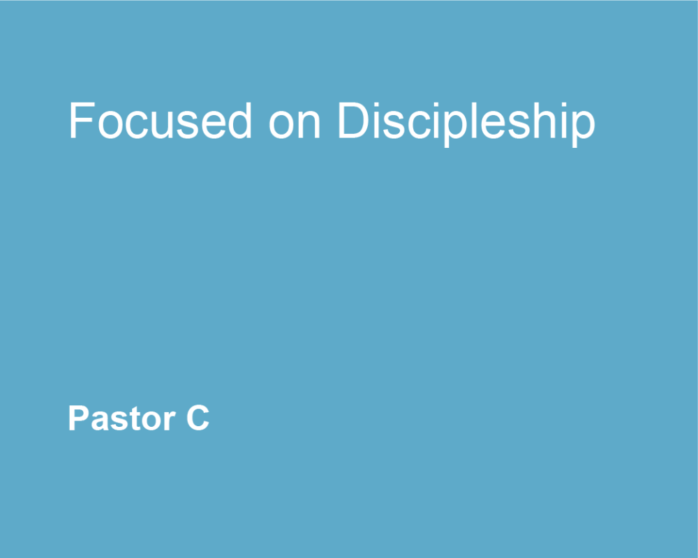 Focused on Discipleship