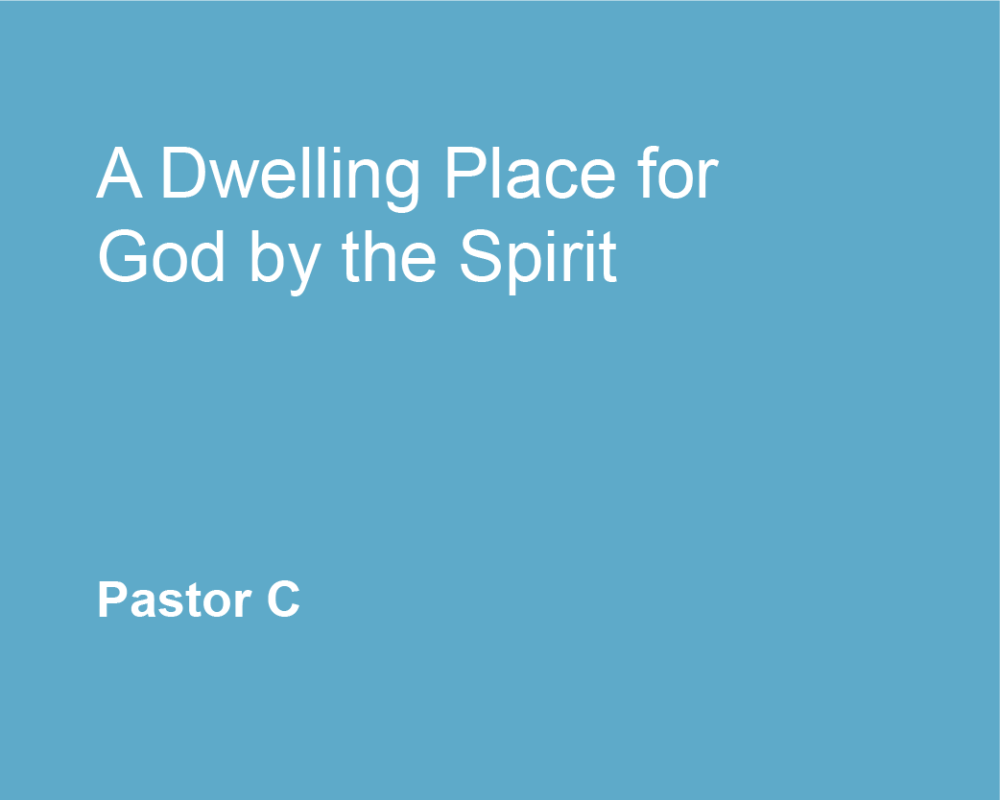 A Dwelling Place for God by the Spirit