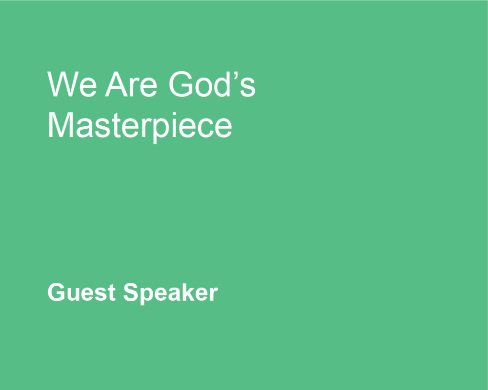 We Are God’s Masterpiece