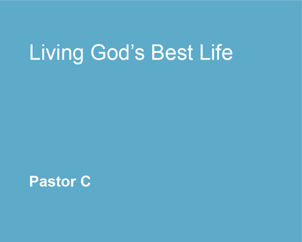 Living God’s Best Life