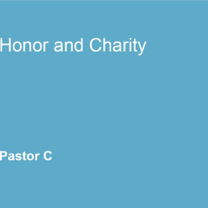 Honor and Charity