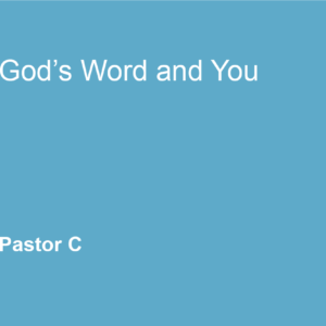 God’s Word and You