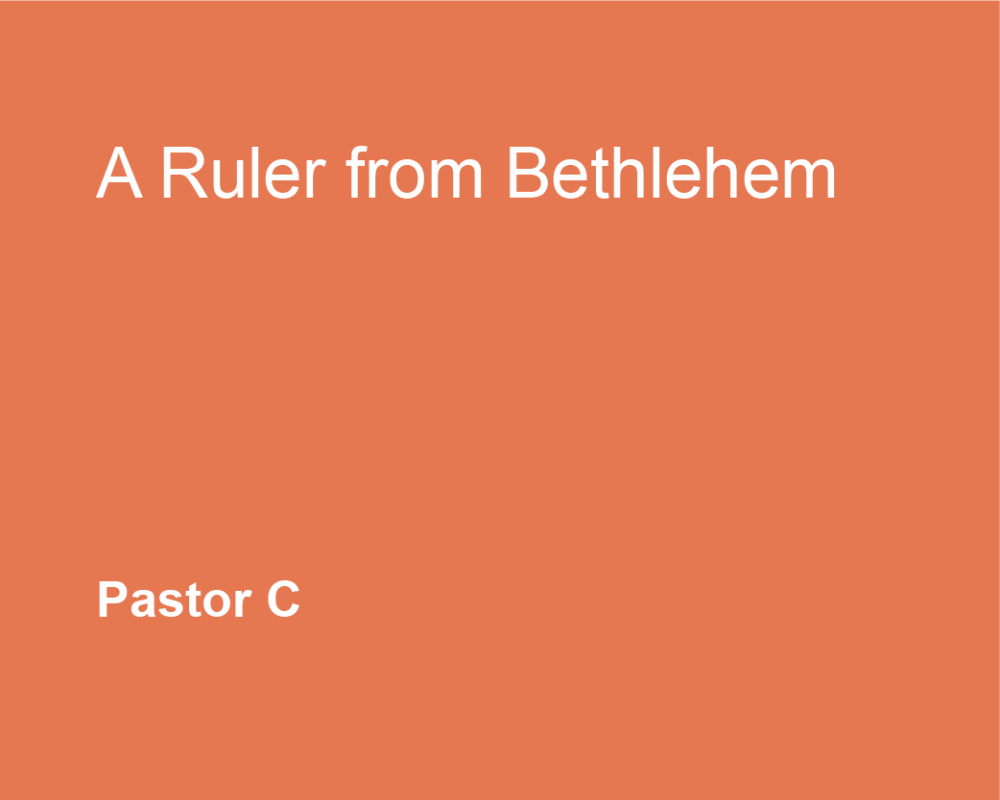 A Ruler From Bethlehem