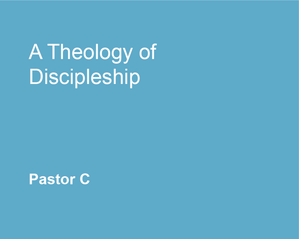 A Theology of Discipleship
